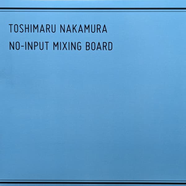 No-Input Mixing Board cover art